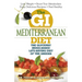 The GI Mediterranean Diet: The Glycemic Index-Based Life-Saving Diet of the Greeks