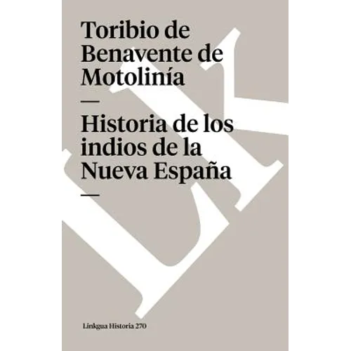 Historia de los indios de la Nueva España