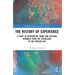 The History of Experience: A Study in Experiential Turns and Cultural Dynamics from the Paleolithic to the Present Day