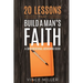 20 Lessons That Build a Man's Faith: A Conversational Mentoring Guide