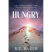 Hungry: The Inspiring Tale of Three Donner Party Survivors