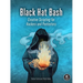 Black Hat Bash: Creative Scripting for Hackers and Pentesters