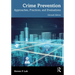 Crime Prevention: Approaches, Practices, and Evaluations