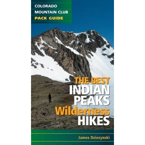 The Best Indian Peaks Wilderness Hikes