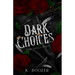 Dark Choices