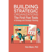 Building Strategic Organizations: The First Five Tools of Strategy and Strategic Planning