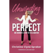 Unwinding Perfect: One Woman's Story of Reclamation