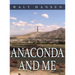 Anaconda and Me