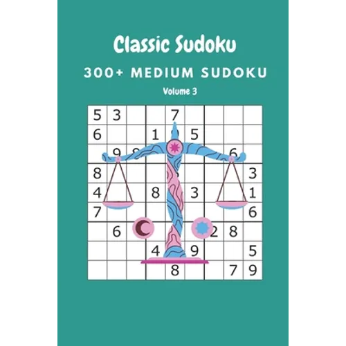 Classic Sudoku: 300+ Medium sudoku Volume 3
