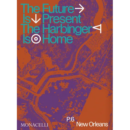 Prospect.6: The Future Is Present, the Harbinger Is Home