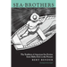 Sea-Brothers: The Tradition of American Sea Fiction from Moby-Dick to the Present