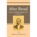 After Bread: A Story of Polish Emigrant Life to America