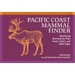Pacific Coast Mammal Finder: Identifying Mammals by Their Tracks, Skulls, and Other Signs