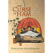 The Curse of Ham: Race and Slavery in Early Judaism, Christianity, and Islam