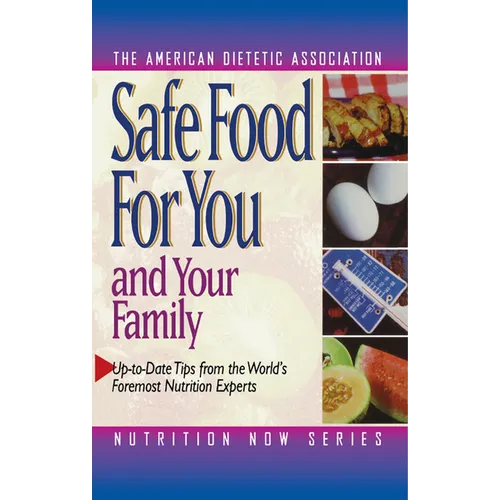 Safe Food for You and Your Family