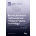 Recent Advances in Atmospheric-Pressure Plasma Technology