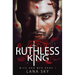 Ruthless King: A Dark Mafia Romance: War of Roses Universe