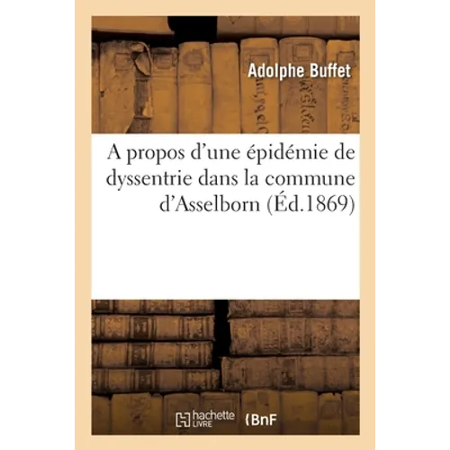 A propos d'une épidémie de dyssentrie dans la commune d'Asselborn