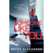 Someone Like You: An absolutely unputdownable psychological thriller