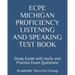 ECPE Michigan Proficiency Listening and Speaking Test Book: Study Guide with mp3s and Practice Exam Questions