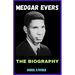 Medgar Evers: A Life From Beginning To The End