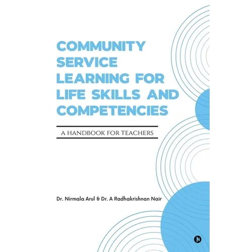 Community Service Learning for Life Skills and Competencies: A Handbook for Teachers
