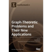 Graph-Theoretic Problems and Their New Applications