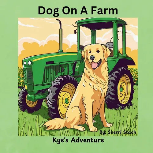 Dog On A Farm Kye's Adventure - Paperback