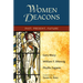 Women Deacons: Past, Present, Future