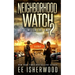Neighborhood Watch 2: After the EMP