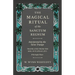 The Magical Ritual of the Sanctum Regnum - Interpreted by the Tarot Trumps - Translated from the Mss. of Éliphas Lévi - With Eight Plates
