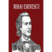 Mihai Eminescu: The Greatest Romanian Romantic Poet, Book of Poems for Happiness!