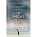 He Knows Your Name: How 7 Nameless Women of the Bible Reveal Christ's Love for You