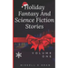 Holiday Fantasy and Science Fiction Stories