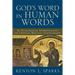 God's Word in Human Words: An Evangelical Appropriation of Critical Biblical Scholarship