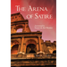 The Arena of Satire: Juvenal's Search for Rome Volume 52