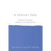 A Special Fate: Chiune Sugihara: Hero of the Holocaust