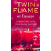 Twin Flame Or Insane: Connecting With Your Divine Partner