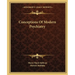Conceptions Of Modern Psychiatry