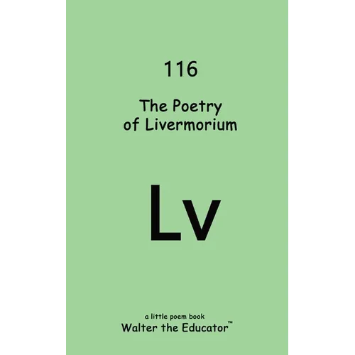 The Poetry of Livermorium