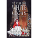 To Wear the White Cloak: A Catherine LeVendeur Mystery