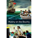 Oxford Bookworms Library: Mutiny on the Bounty: Level 1: 400-Word Vocabulary