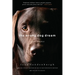 The Wrong Dog Dream: A True Romance