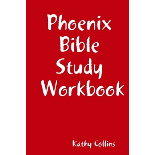 Phoenix Bible Study Workbook