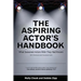 The Aspiring Actor's Handbook: What Seasoned Actors Wished They Had Known