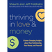 Thriving in Love and Money: 5 Game-Changing Insights about Your Relationship, Your Money, and Yourself