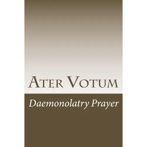 Ater Votum: Daemonolatry Prayer