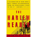 The Harlem Reader: A Celebration of New York's Most Famous Neighborhood, from the Renaissance Yearsto the 21st Century