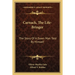 Carnack, The Life-Bringer: The Story Of A Dawn Man Told By Himself