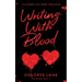 Writing with Blood